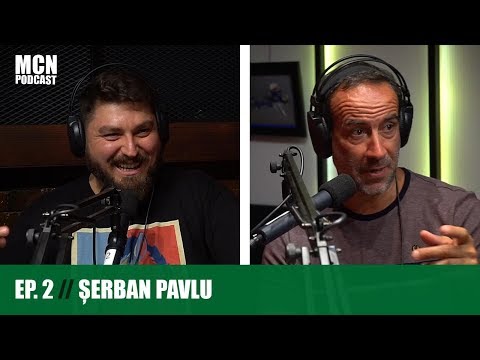 M.C.N. Podcast 2 | Șerban Pavlu