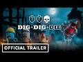 Dig, Dig, Die Steam Key Global Trailer