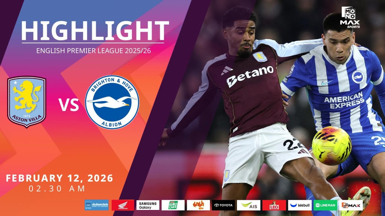 [Highlight] PremierLeague : แอสตัน วิลล่า vs ไบรท์ตัน (12-02-69)