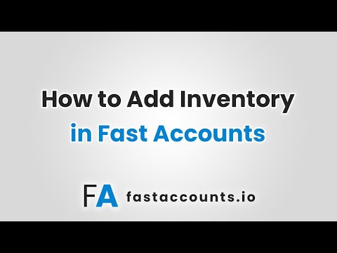 How to Add Inventory in Fast Accounts
