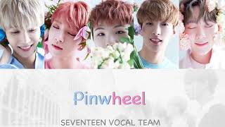 【Pinwheel/바람개비(風車)】SEVENTEEN VOCAL TEAM 日本語字幕