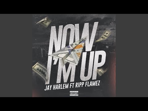 Now I'm Up (feat. Ripp Flamez)