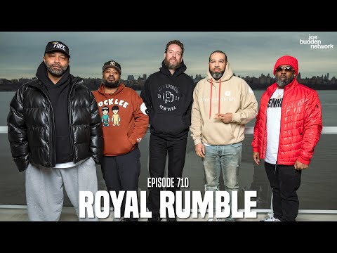 The Joe Budden Podcast Episode 710 | Royal Rumble