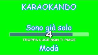 Karaoke Italiano - Sono già solo - Modà ( Testo )