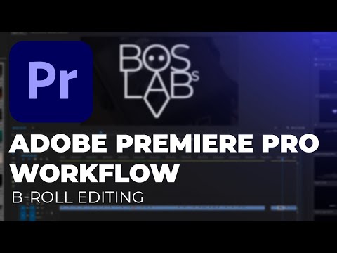 Adobe Premiere Pro Workflow Tutorial - Cutting B-roll like a Bos (intermediate)