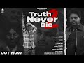 TRUTH NEVER DIE 2 Mirza Honey Official Video Tribute To Sidhu MooseWala Latest New Punjabi Song