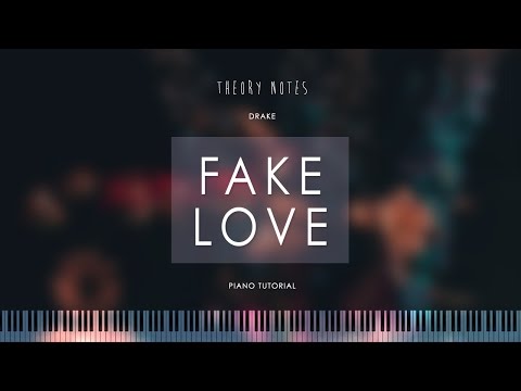 How to Play Drake - Fake Love | Theory Notes Piano Tutorial