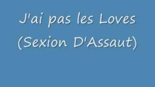 J'ai pas les Loves (sexion d'assaut).wmv