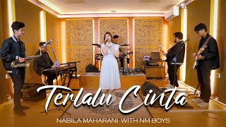 Download lagu Terlalu Cinta - Yovie Widianto, Lyodra | Live Perform by Nabila Maharani with NM Boys mp3 Download lagu Terlalu Cinta - Yovie Widianto, Lyodra | Live Perform by Nabila Maharani with NM Boys mp3