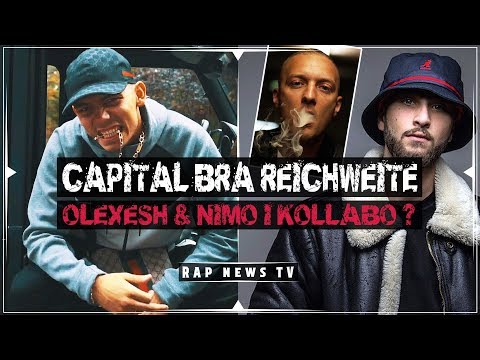 CAPITAL BRA Reichweite I OLEXESH & NIMO Kollabo?