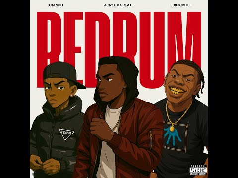 J.Bando x AJayTheGreat x EBK Bckdoe - Red Rum [ Audio ]