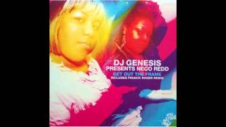 Dj Genesis feat  Neco Redd   Get Out the Frame