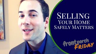 Safety Tips to Sell Your Home