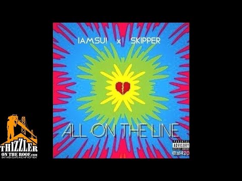 Iamsu! ft. Skipper - All On The Line [Thizzler.com]