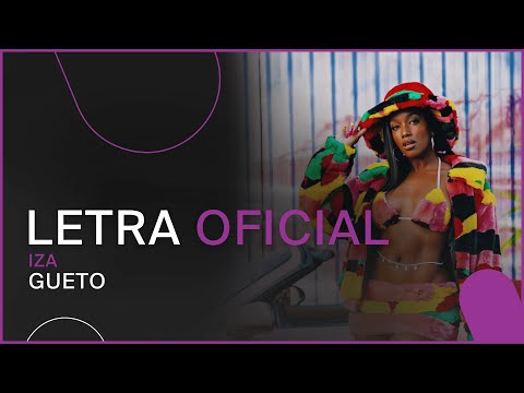 IZA - Gueto (LETRA OFICIAL)