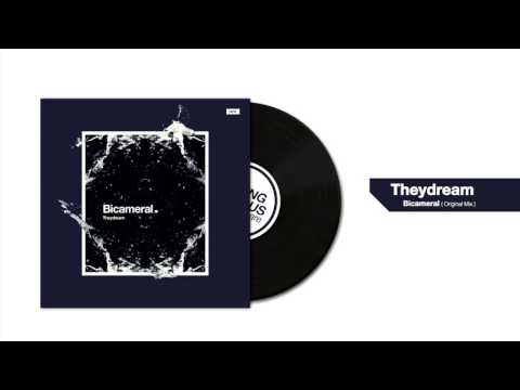 Theydream - Bicameral (Original Mix)