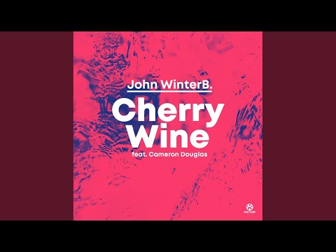 Cherry Wine (Extended Mix)