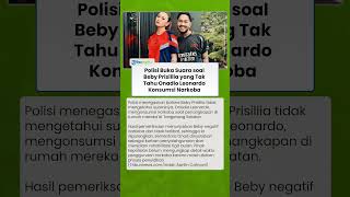 Polisi Buka Suara soal Beby Prisillia yang Tak Tahu Onadio Leonardo Konsumsi Narkoba