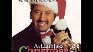 Bobby Rodríguez A Latin Jazz Christmas - White Christmas (Salsa)