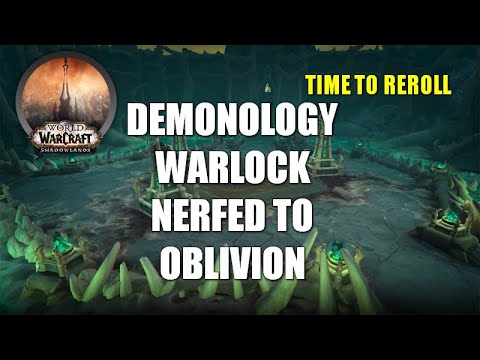 DEMONOLOGY WARLOCK NERFED TO OBLIVION