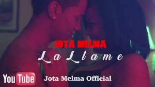 Jota-Melma - La Llame (Official Music Vídeo) By @kmil201 2k17