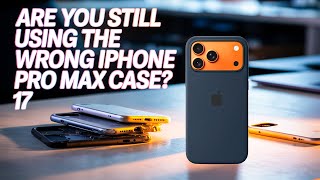 Are You Still Using the Wrong iPhone 17 Pro Max Case?🔥 Watch This Before You Regret It!