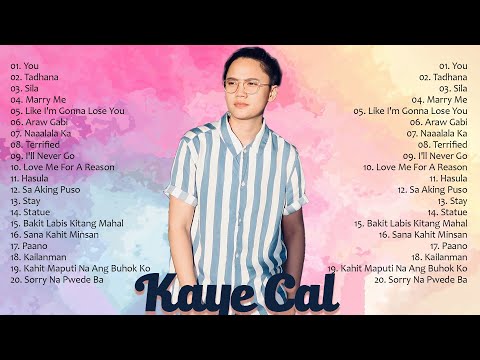 Kaye Cal Acoustic Cover  - Kaye Cal Nonstop Song Compilation - Best Songs Of Kaye Cal 2023