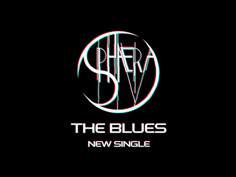 Sphaera - The Blues (NEW SINGLE 2021)