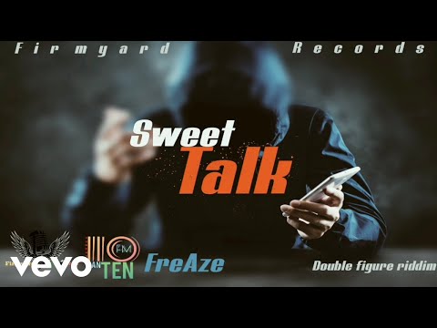 FreAze - Sweet Talk (Official Audio)