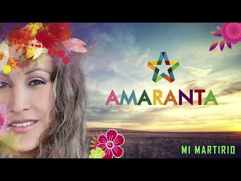 AMARANTA - MI MARTIRIO