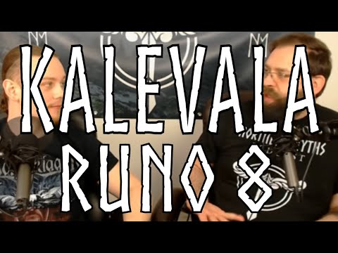 Kalevala Runo 8 - Väinämöinen's Wound - Northern Myths Podcast 41