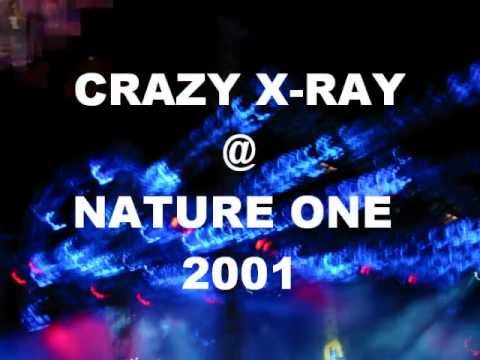 Crazy X-Ray @ Nature One 2001 - Century Circus Live