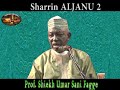 Sharrin ALJANU 2 - Prof. Shiekh Umar Sani Fagge
