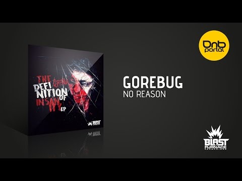 Gorebug - No reason [Blast Furnace Recordings]
