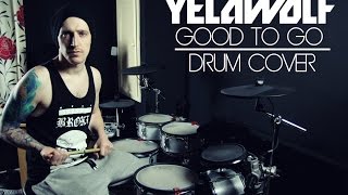 Yelawolf Good To Go (feat. Bun B) Drum Cover