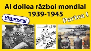 Al doilea război mondial. (Partea I) Originile şi începutul războiului