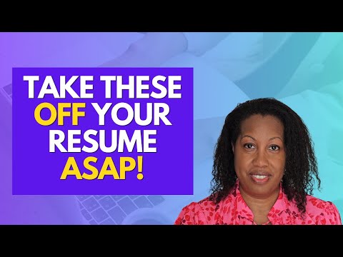 Remove These 4 Things from Your Resume ASAP!