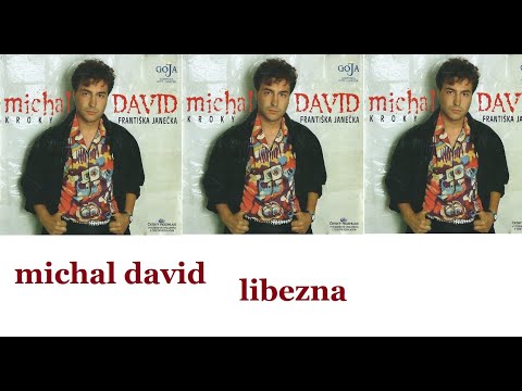 Michal David   Líbezná