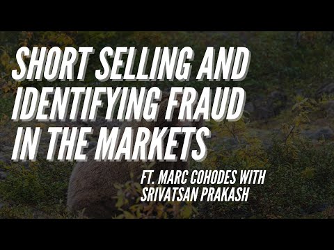 Ep 145- Short Selling, Fraud, and the Long Side ft. Marc Cohodes with Srivatsan Prakash