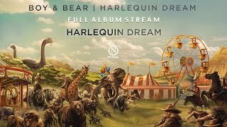 Boy &amp; Bear - Harlequin Dream (Full Album Stream)