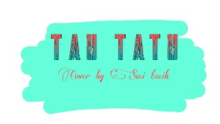 Download lagu Tau Tatu - Suci Tacik (lirik) mp3 Download lagu Tau Tatu - Suci Tacik (lirik) mp3