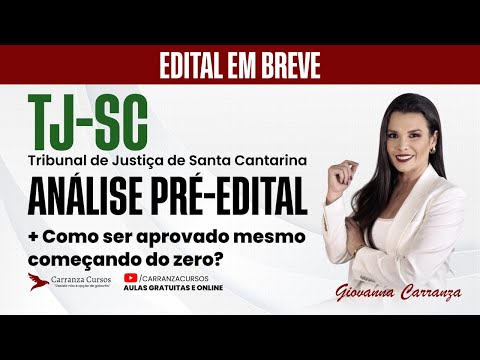 Concurso TJ-SC | Análise Pré-Edital | Conhecimentos Gerais | Como Ser Aprovado do Zero