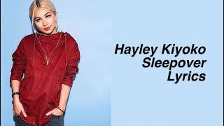 Sleepover || Hayley Kiyoko Lyrics