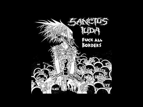 Sanctus Iuda - Zatańcz na radiowozie | Fuck All Borders split LP/CD with Disaffect (2023)