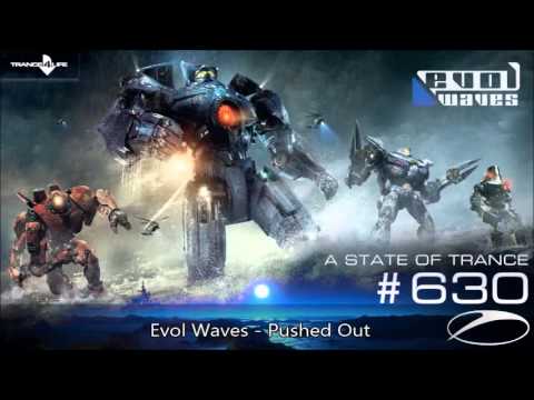Evol Waves - Pushed Out [ASOT630]
