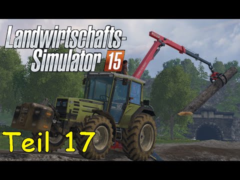 Let's Play Landwirtschafts Simulator 15 Forstwirtschaft Teil 17
