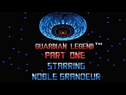 Let's Play The Guardian Legend Starring Noble Grandeur | Part 1 | Back Seat Gaming