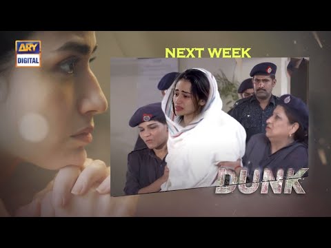 Dunk Last Episode Teaser | Dunk Episode 31 Promo | 31 July 2021 | Ary Digital #DunkLastEp