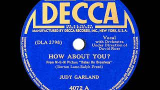 1941 Judy Garland - How About You?