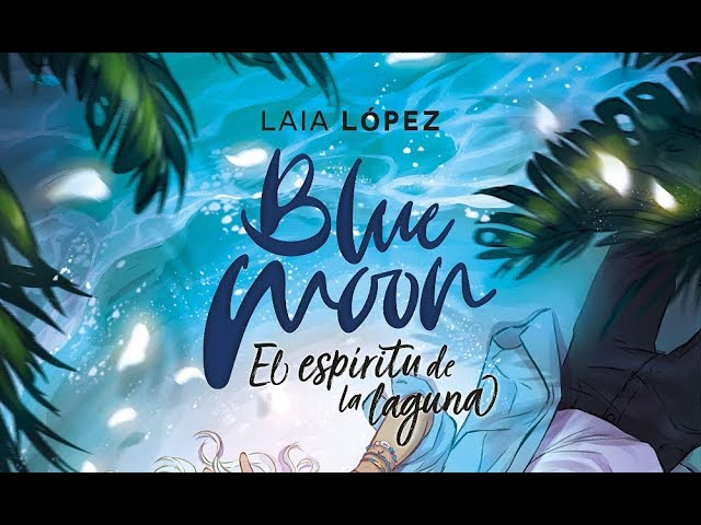 Vídeo relacionado con Blue Moon. El espíritu de la laguna: 2 (Libros ilustrados)